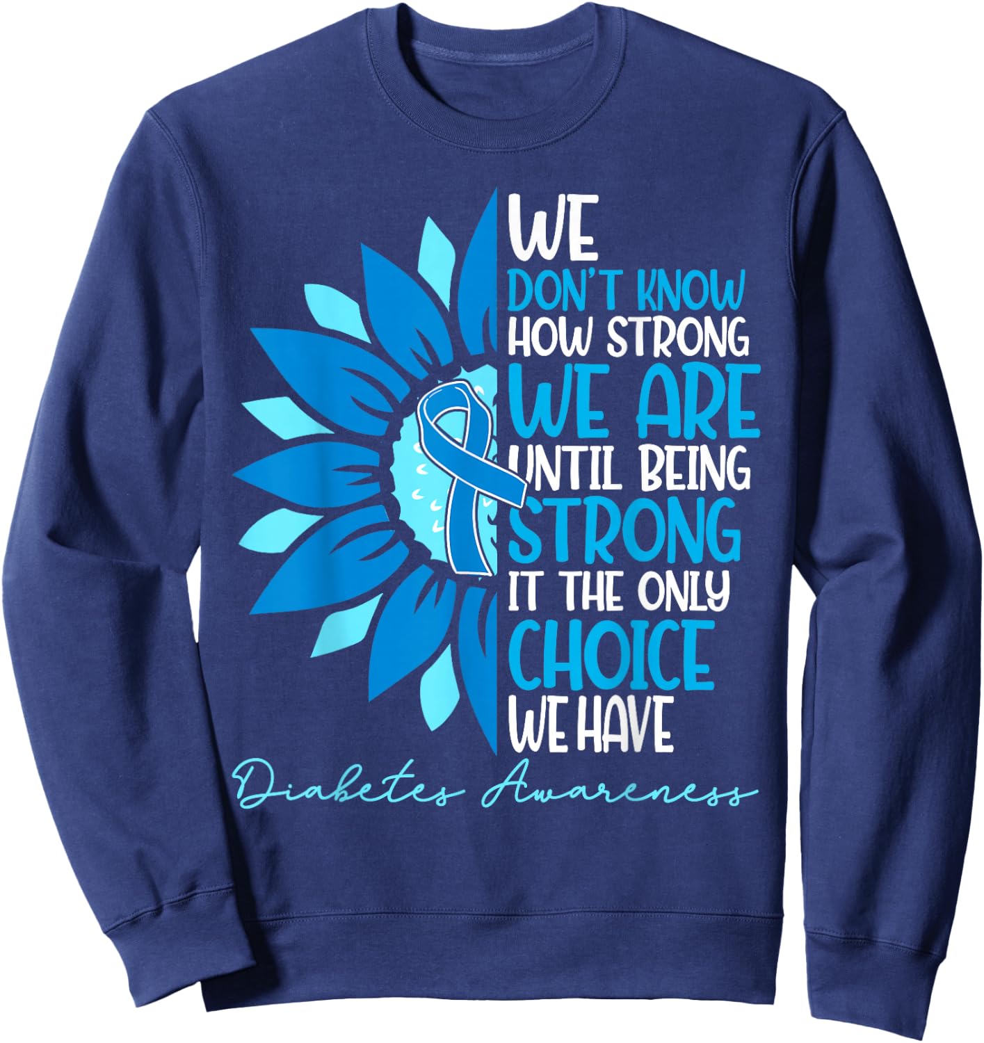 Sunflower Ribbon Blue Support Squad Diabetes Awareness T1D Sweatshirt - Sweatshirt | Navy