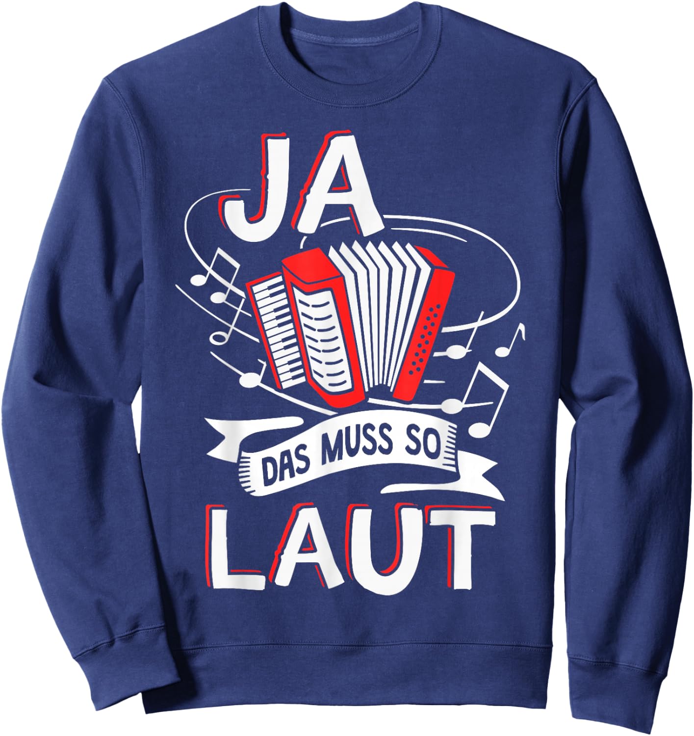 Ja das muss so laut Harmonica Accordion , black, s Sweatshirt - Sweatshirt | Navy