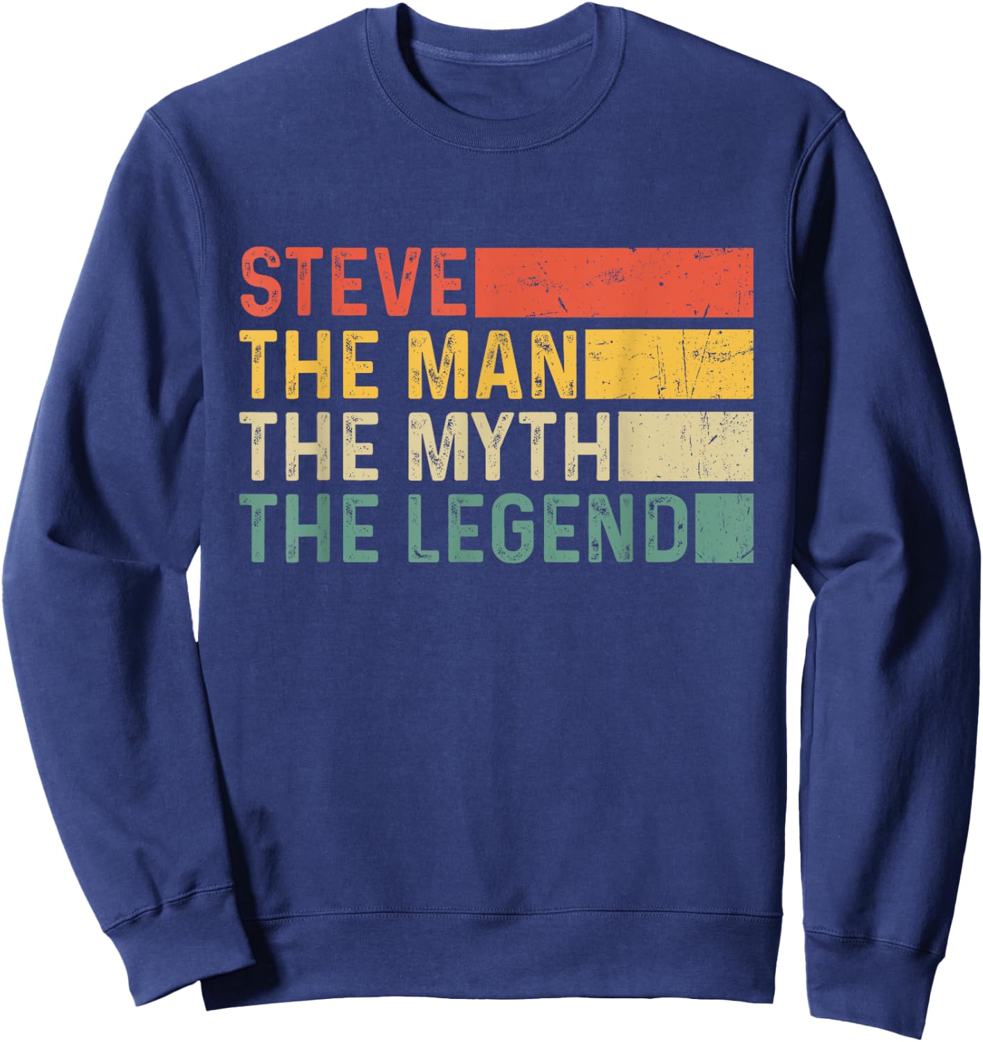 Steve The Man The Myth The Legend Vintage Gift Steve Sweatshirt - Sweatshirt | Navy
