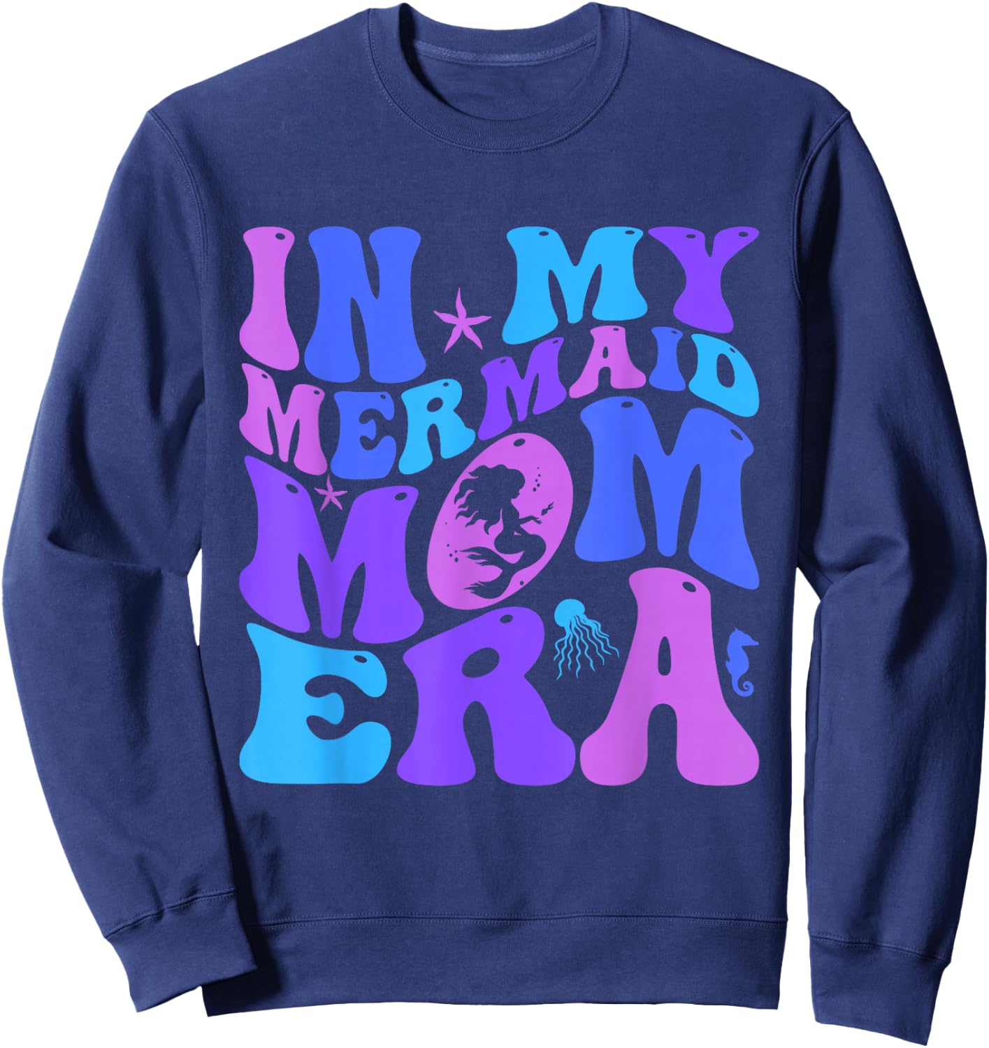 In My Mermaid Mom Era Family Matching Mommy Mother's Day Sweatshirt - Sweatshirt | Navy