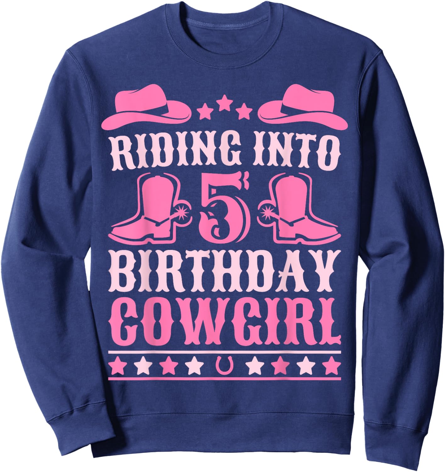 5yr Old Birthday Cowgirl Outfit 5 Year Old Girl 5th Birthday Sweatshirt - Sweatshirt | Navy