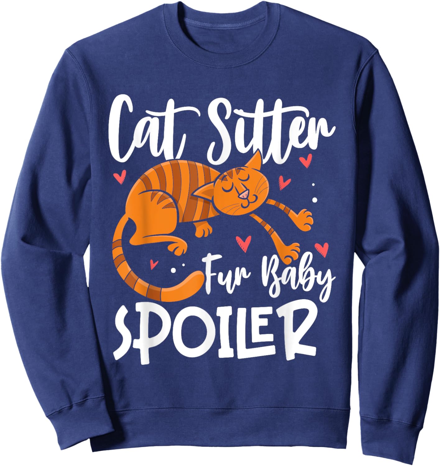 Cat Sitter fur Baby Spoiler Cat Sitter Men Women Sweatshirt - Sweatshirt | Navy