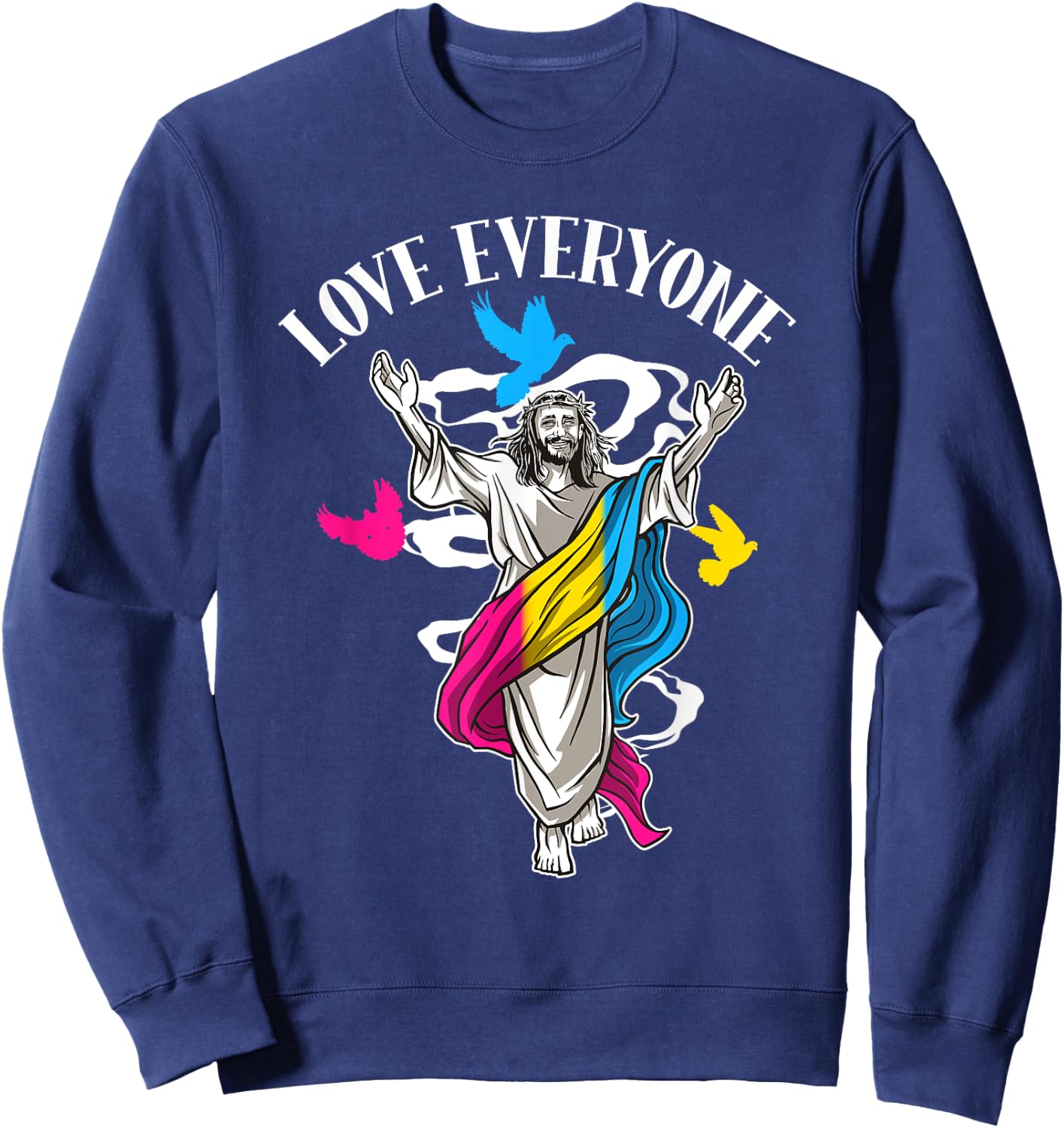 Love Everyone, Christian Pan Pride Jesus, Pansexual Love Sweatshirt - Sweatshirt | Navy