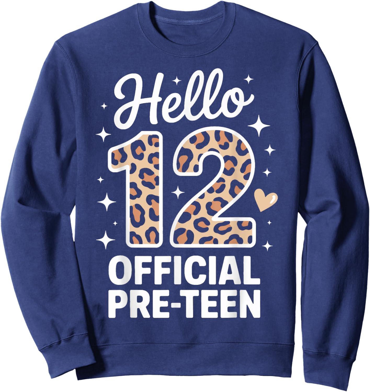 Hello 12 Official Pre Teen Girls Birthday Party Sweatshirt - Sweatshirt | Navy