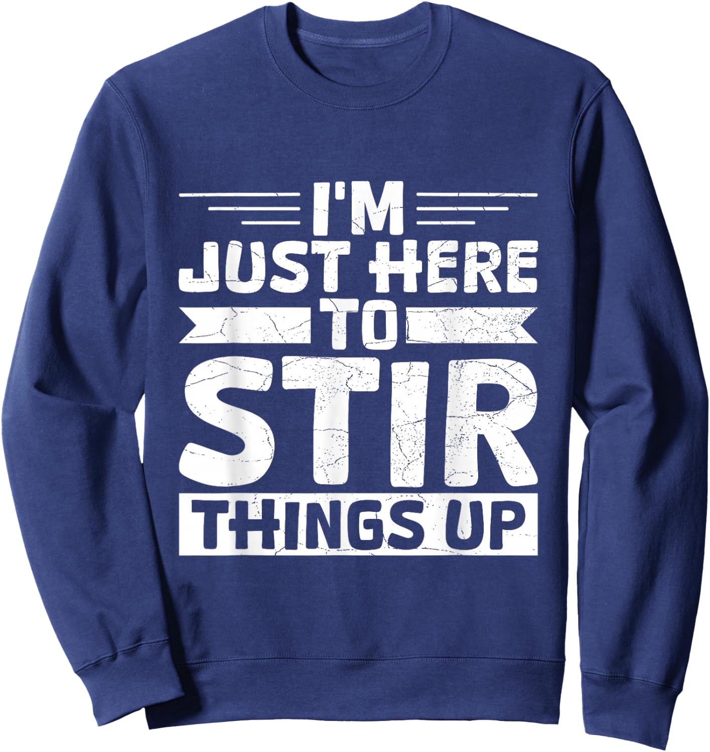 Certified Pot Stirrer Quote for a Pot stirrer Sweatshirt - Sweatshirt | Navy