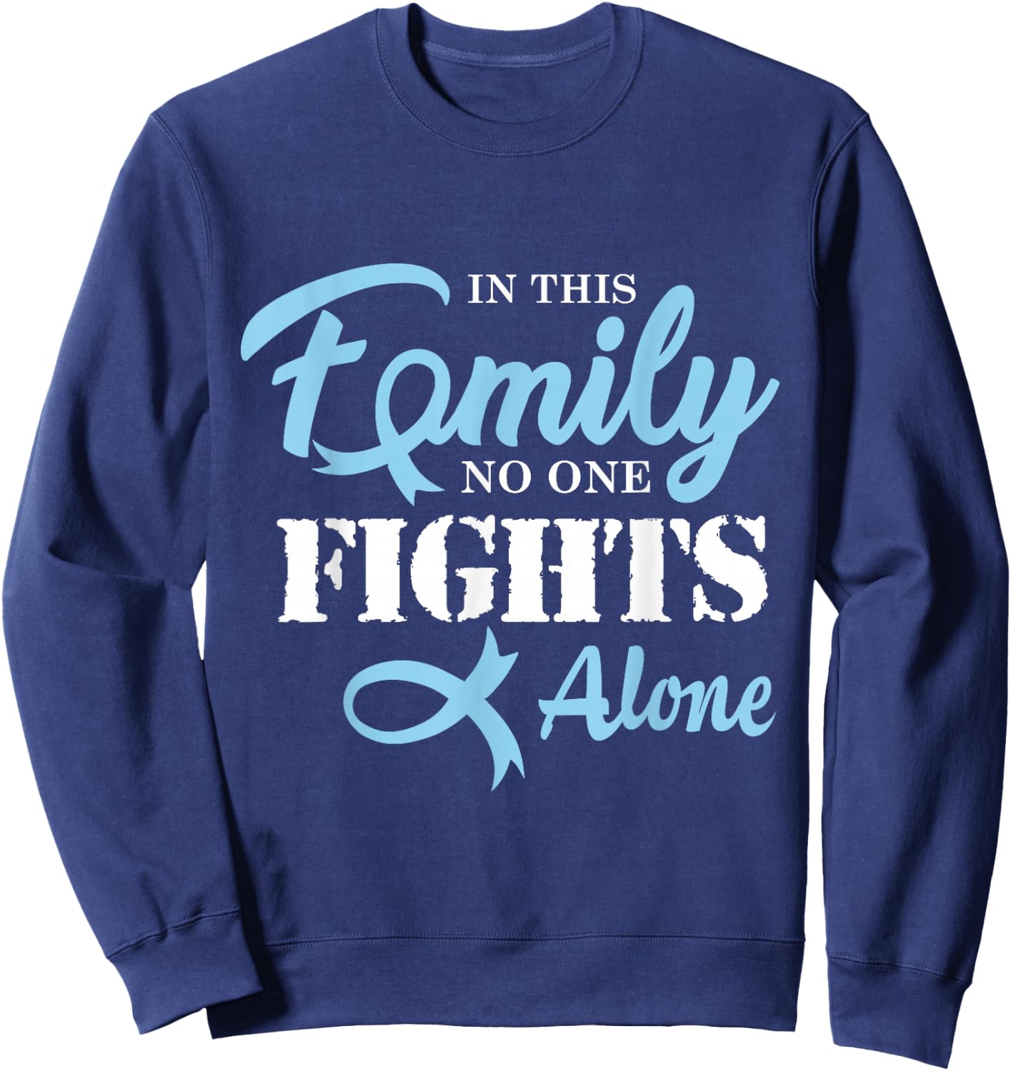 Prostate Cancer Fight Cancer Ribbon Sweatshirt - Sweatshirt | Navy