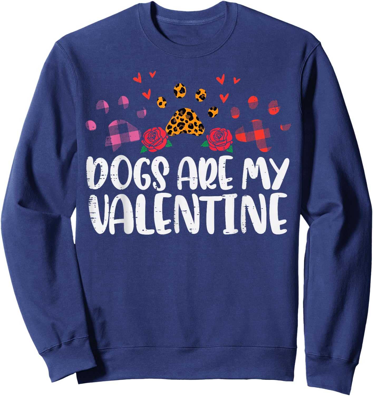 Dogs Are My Valentine Leopard Plaid Paw Valentines Day Women Sweatshirt - Sweatshirt | Navy