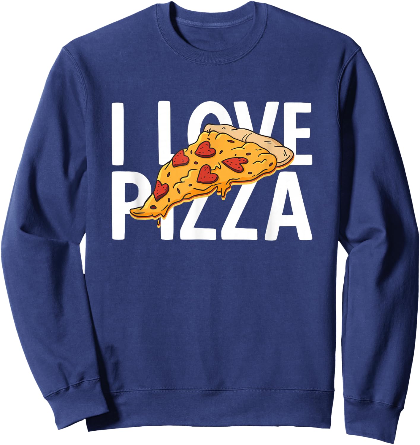 I Love Pizza Sweatshirt - Sweatshirt | Navy