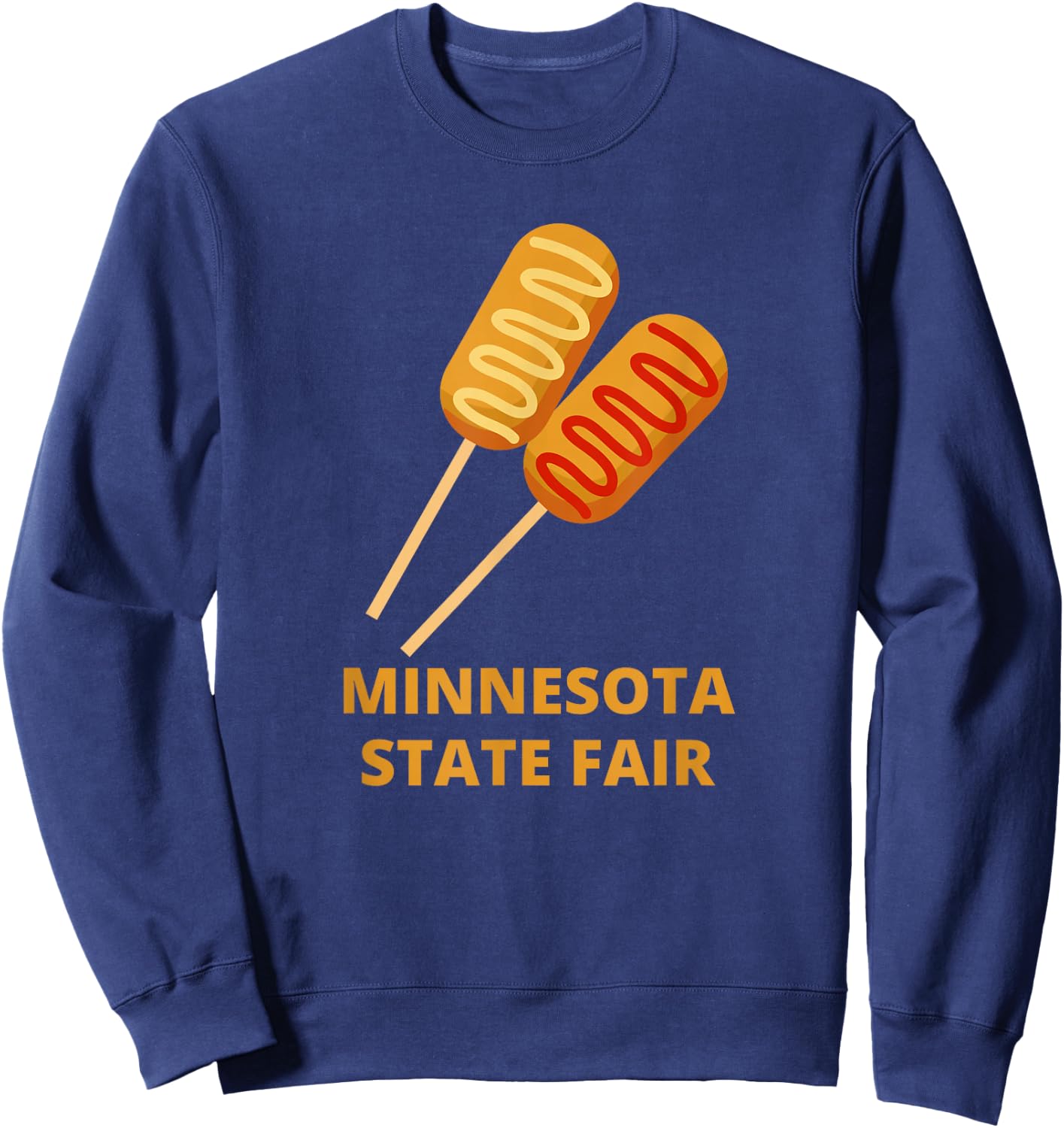 Minnesota State Fair Corn Dogs County Fair Corn Dog Sweatshirt - Sweatshirt | Navy