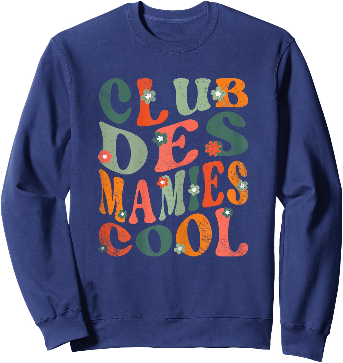 Grandma Day Granny Club Cool Quote Granny Sweatshirt - Sweatshirt | Navy