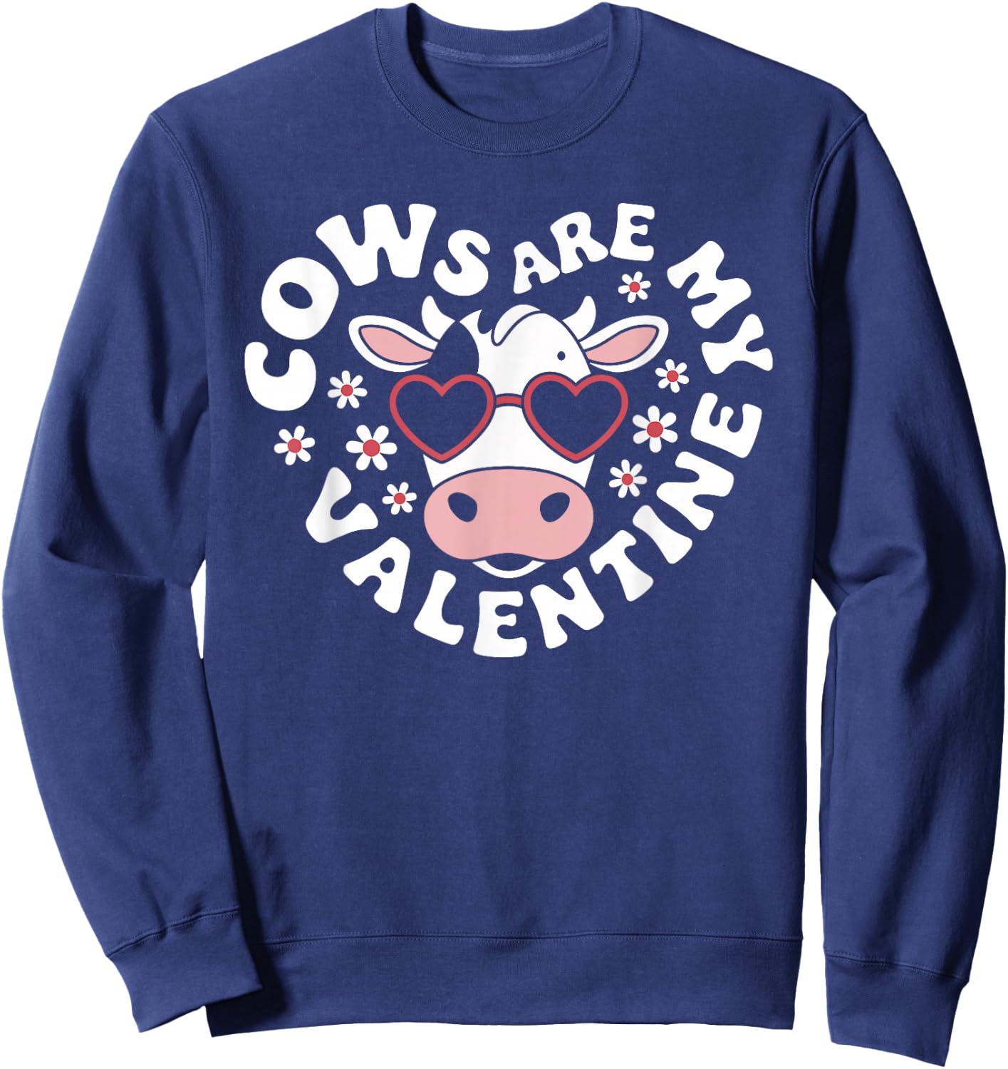 Cows Are My Valentine Cute Cow Valentines Day Sweatshirt - Sweatshirt | Navy