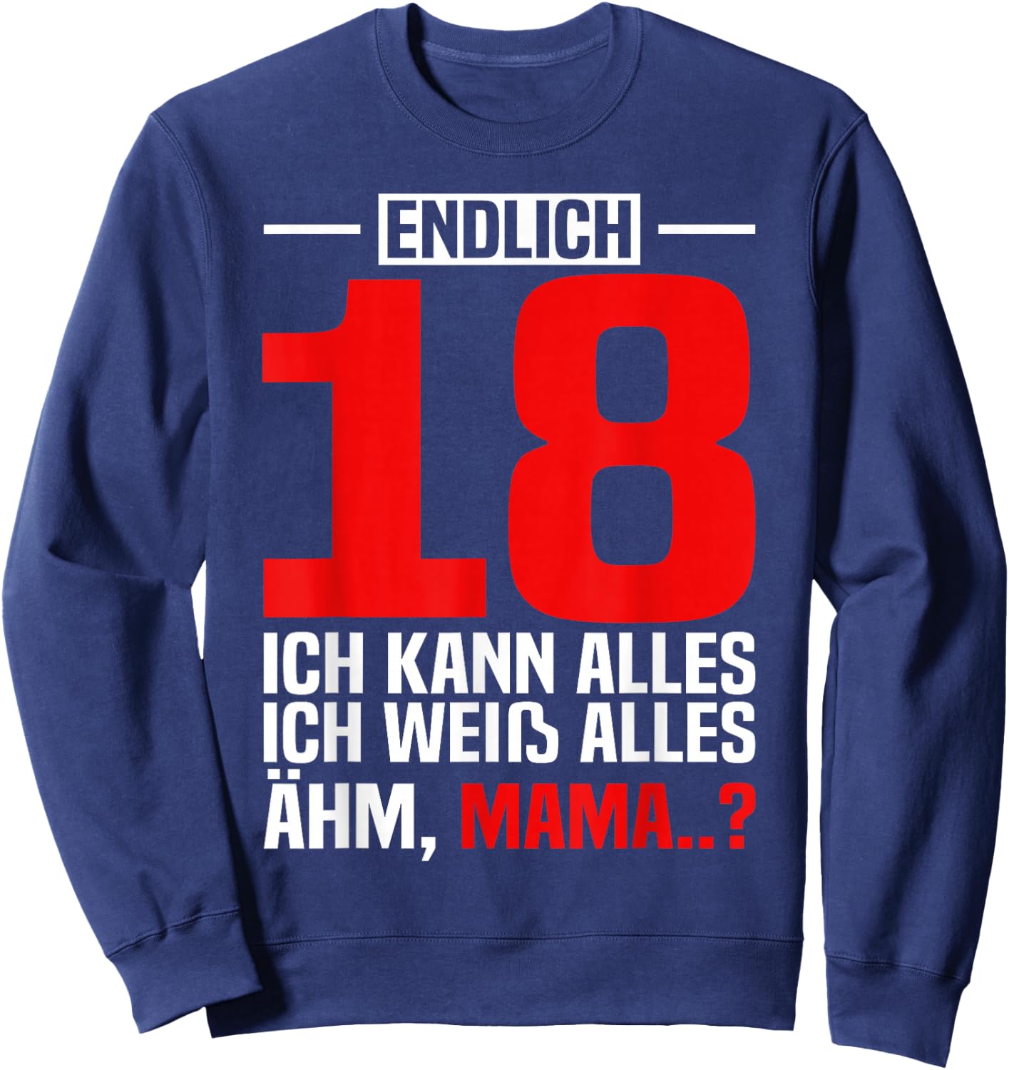 Eltern Lustiger Spruch Mama Sohn 18.Geburtstag Sweatshirt - Sweatshirt | Navy