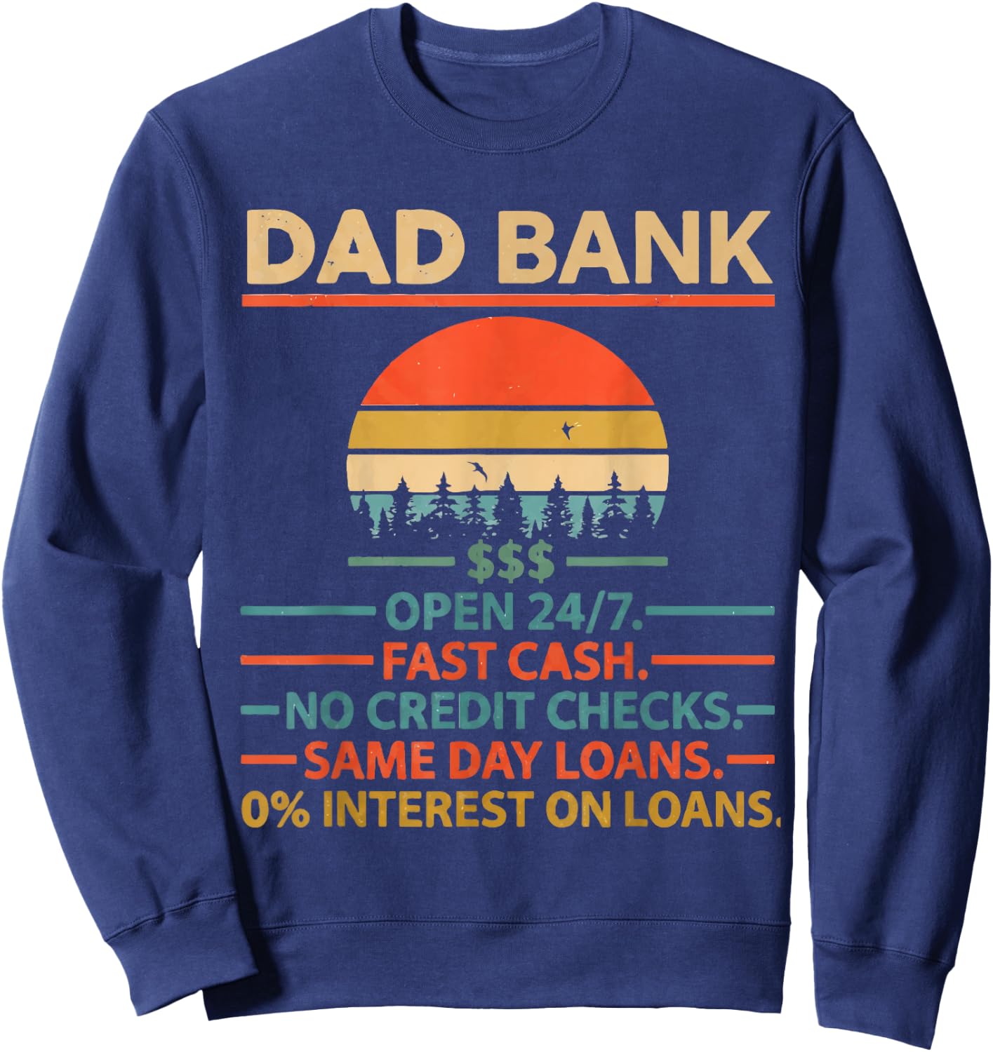 Vintage Dad Bank No Credit Checks Funny Father's Day Sweatshirt - Sweatshirt | Navy
