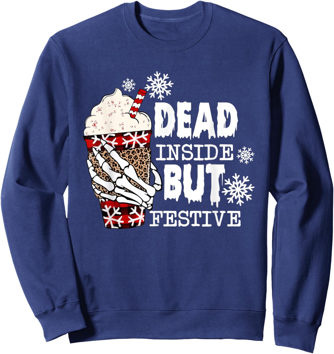 Dead Inside But Festive Christmas Funny Sweatshirt - Sweatshirt | Navy