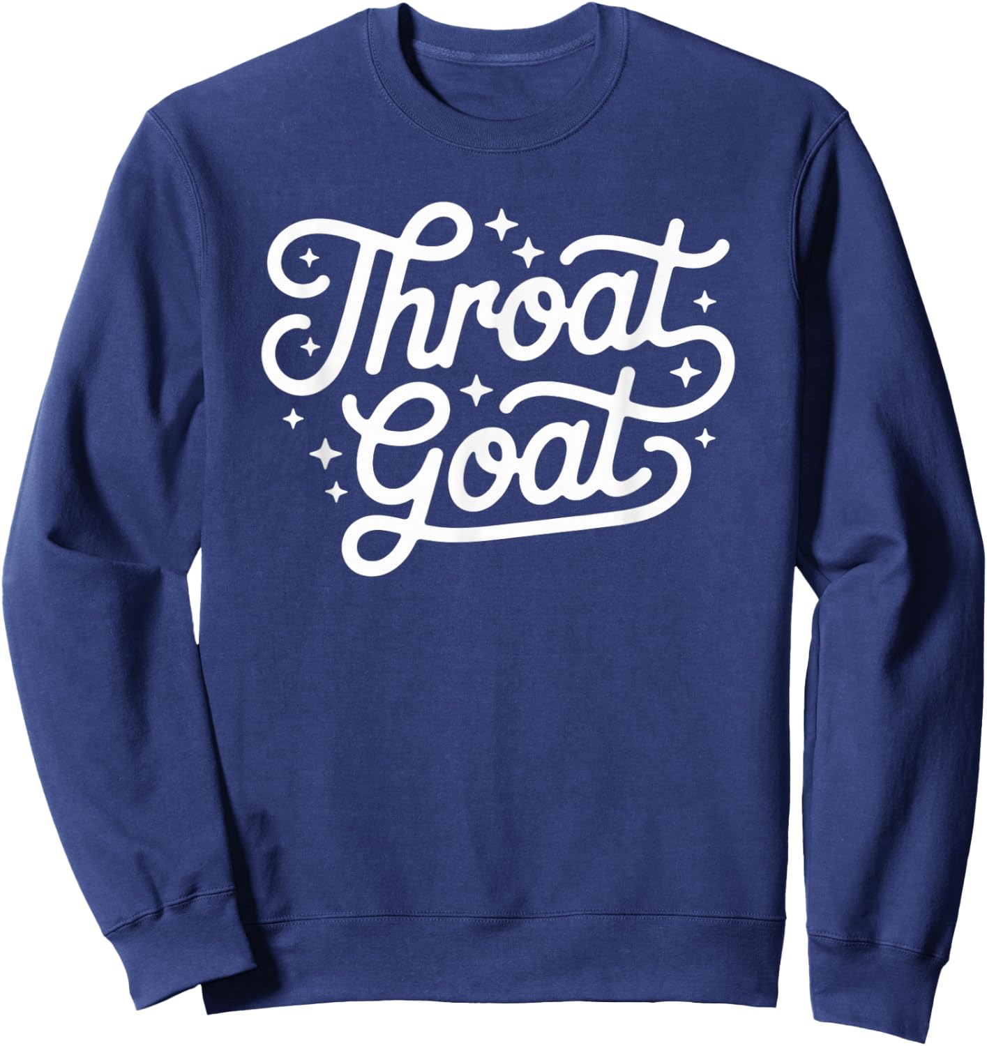 Funny Throat Goat Inappropriate Embarrassing Women Sweatshirt - Sweatshirt | Navy