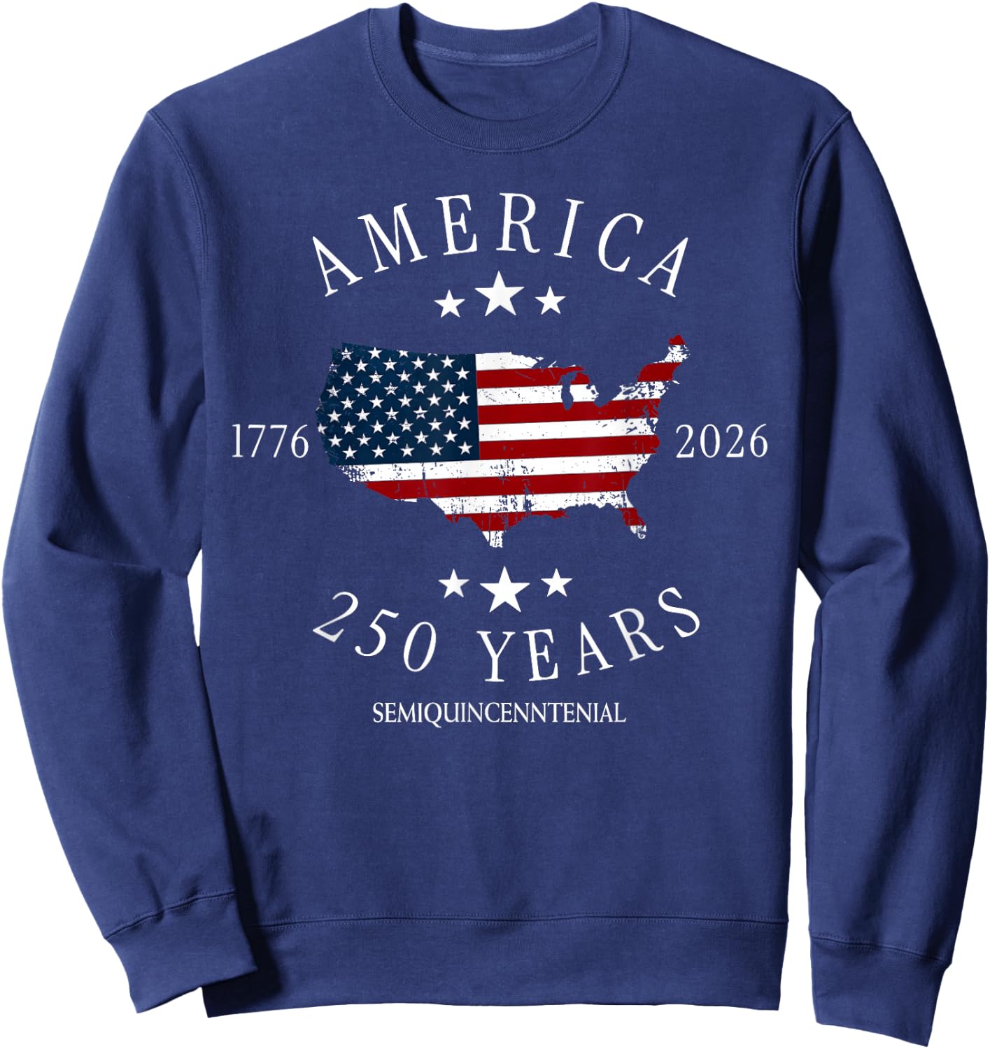 USA America 1776-2026 Happy 4th of July 250 Years Freedom Sweatshirt - Sweatshirt | Navy