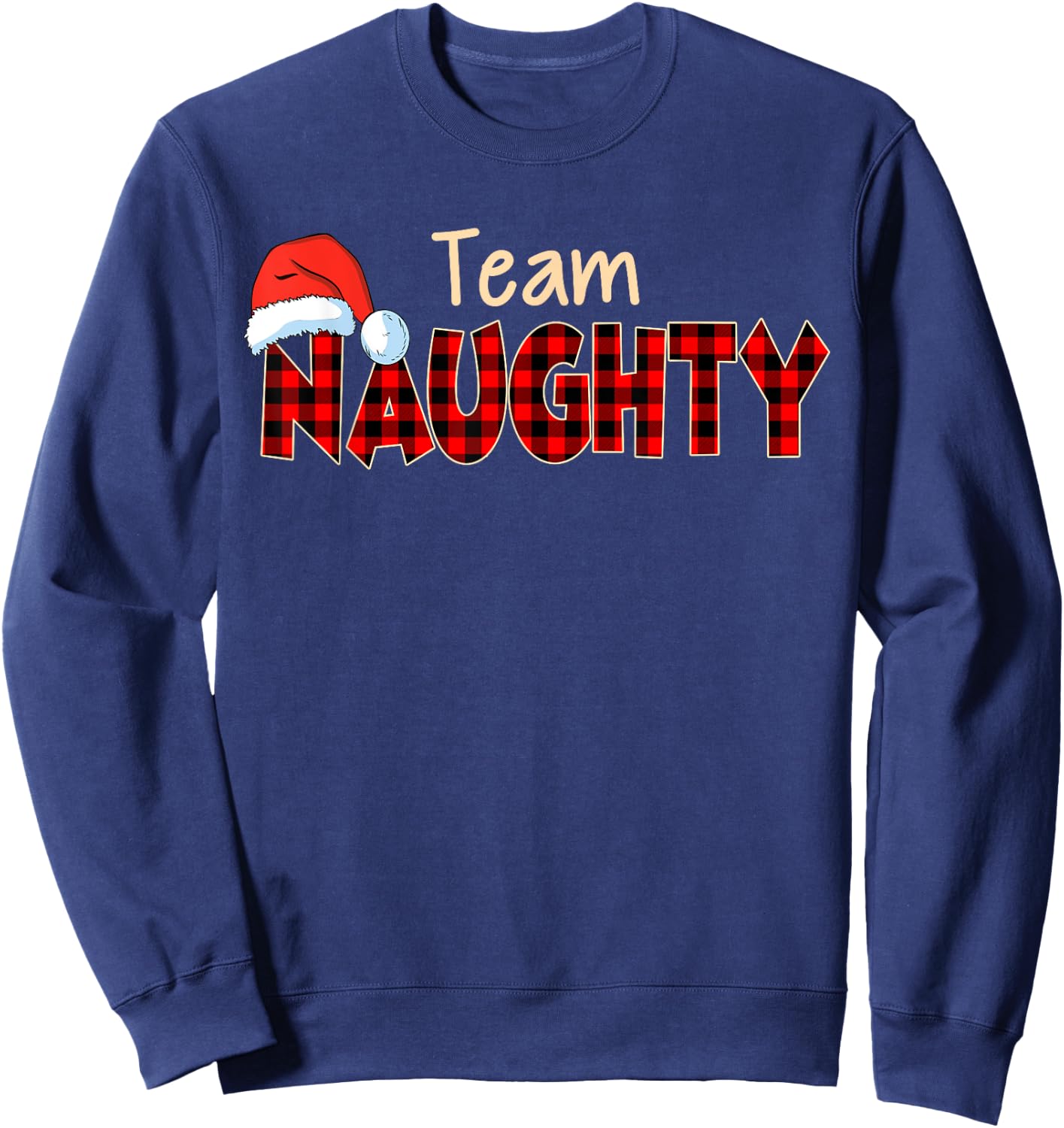 Naughty or Nice Christmas Team Naughty Buffalo Red Plaid Sweatshirt - Sweatshirt | Navy