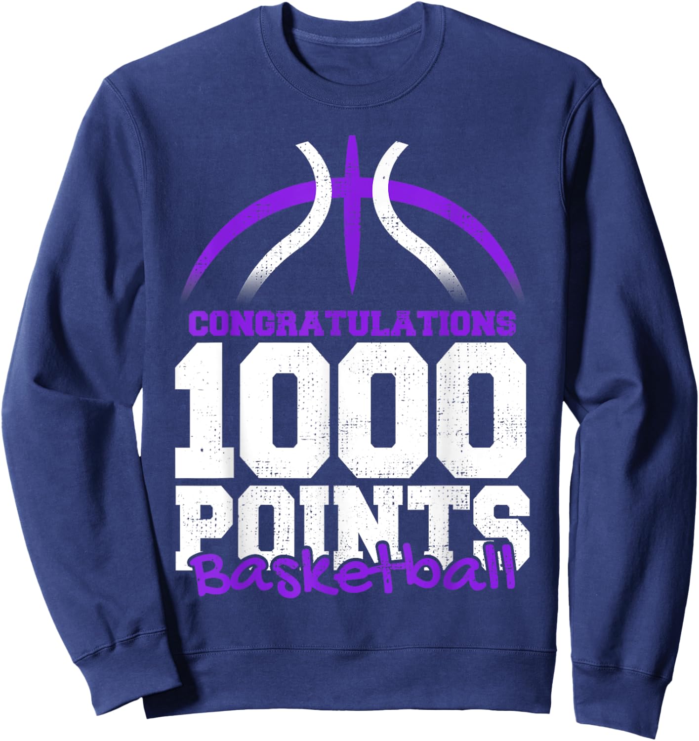 1000 Points Basketball Scorer High School Basketball Player Sweatshirt - Sweatshirt | Navy