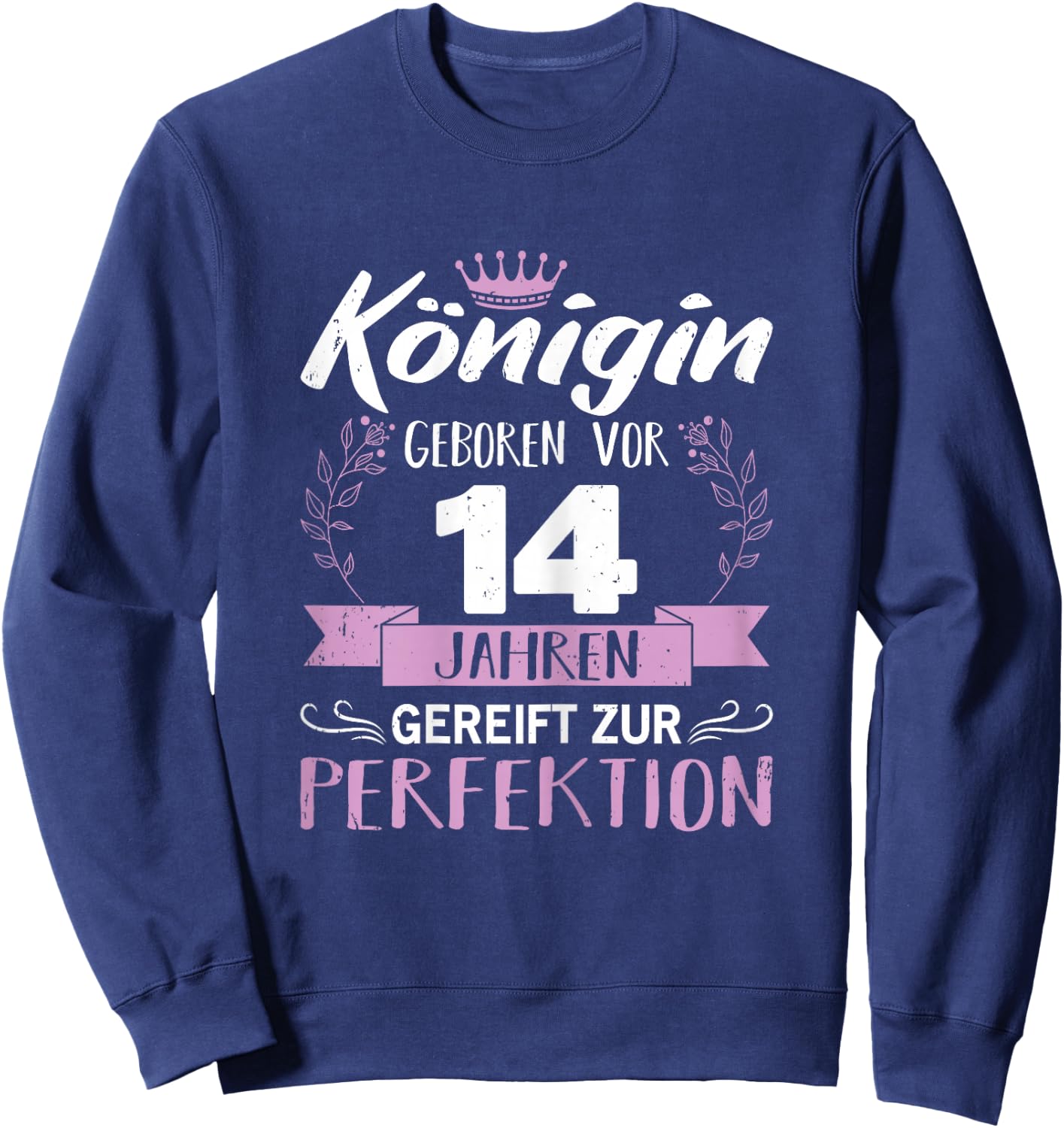 14. Geburtstag Mädchen Königin 14 Jahre Geburtstagsgeschenk Sweatshirt - Sweatshirt | Navy