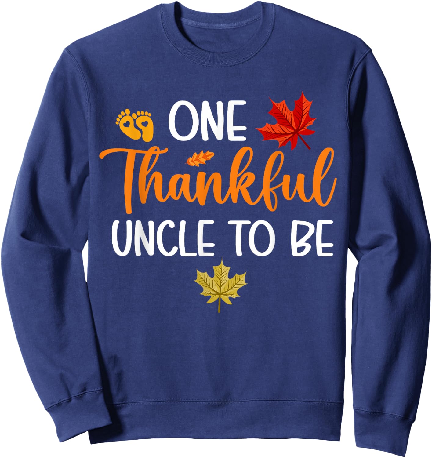 Thanksgiving Pregnancy Announcement Family Outfits One Thankful Uncle To Be Black Women's Small Modern Classic Thanksgiving Letter Print Sweatshirt - Sweatshirt | Navy