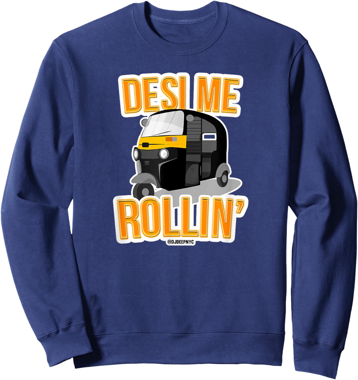 Desi Me Rollin' | They See Me Rollin' Desi Puns Sweatshirt - Sweatshirt | Navy
