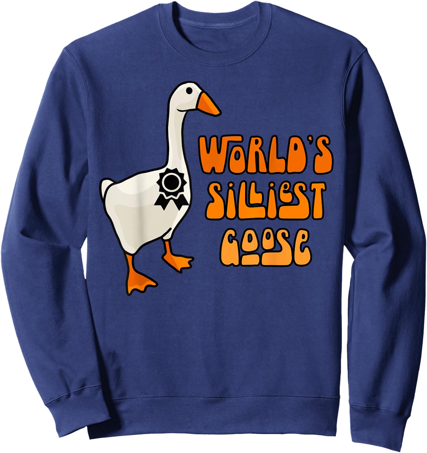 World's Silliest Goose Sweatshirt - Sweatshirt | Navy