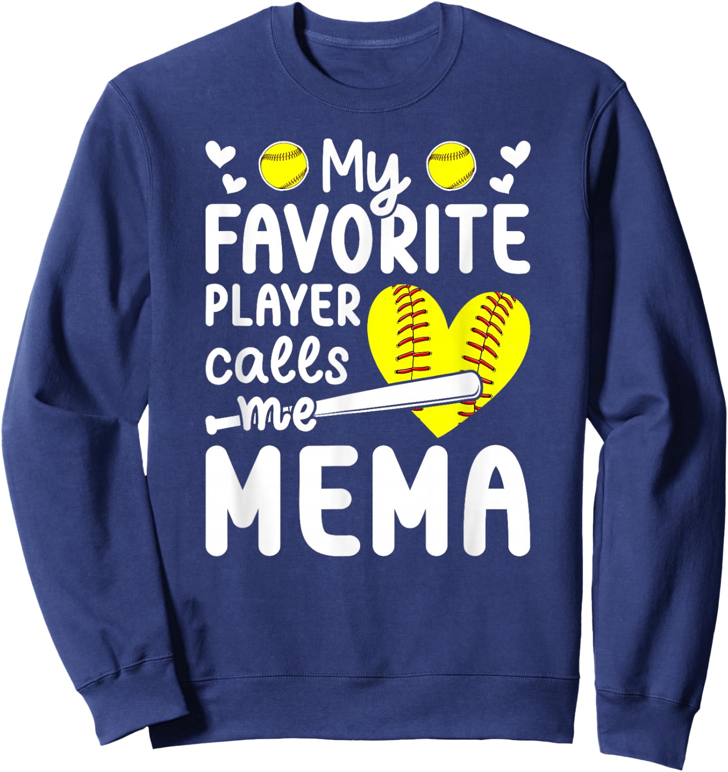 My Favorite Softball Player Calls Me Mema Softball Mema Sweatshirt - Sweatshirt | Navy