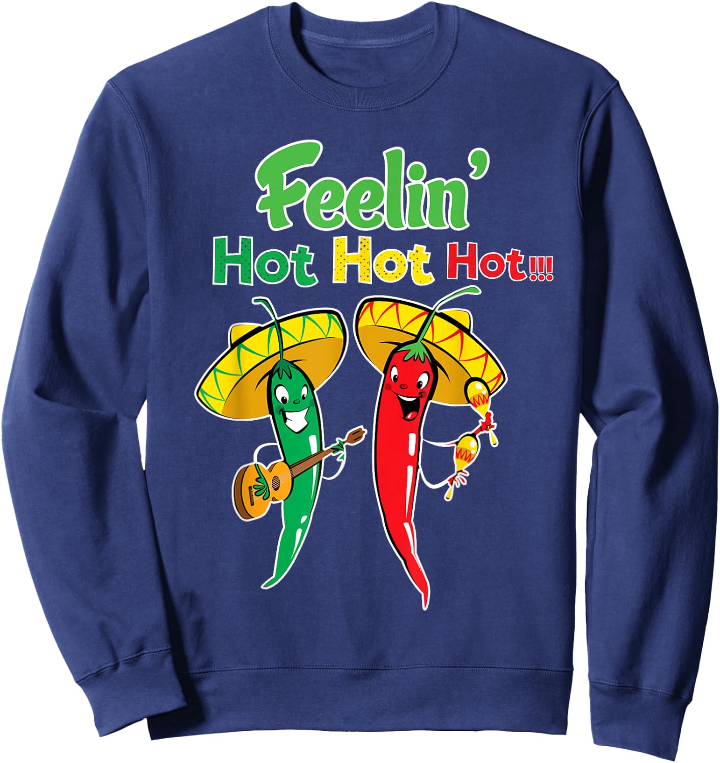 Funny Chilli Shirt-Feeling Hot Hot Hot- Chilli pepper shirt Sweatshirt - Sweatshirt | Navy