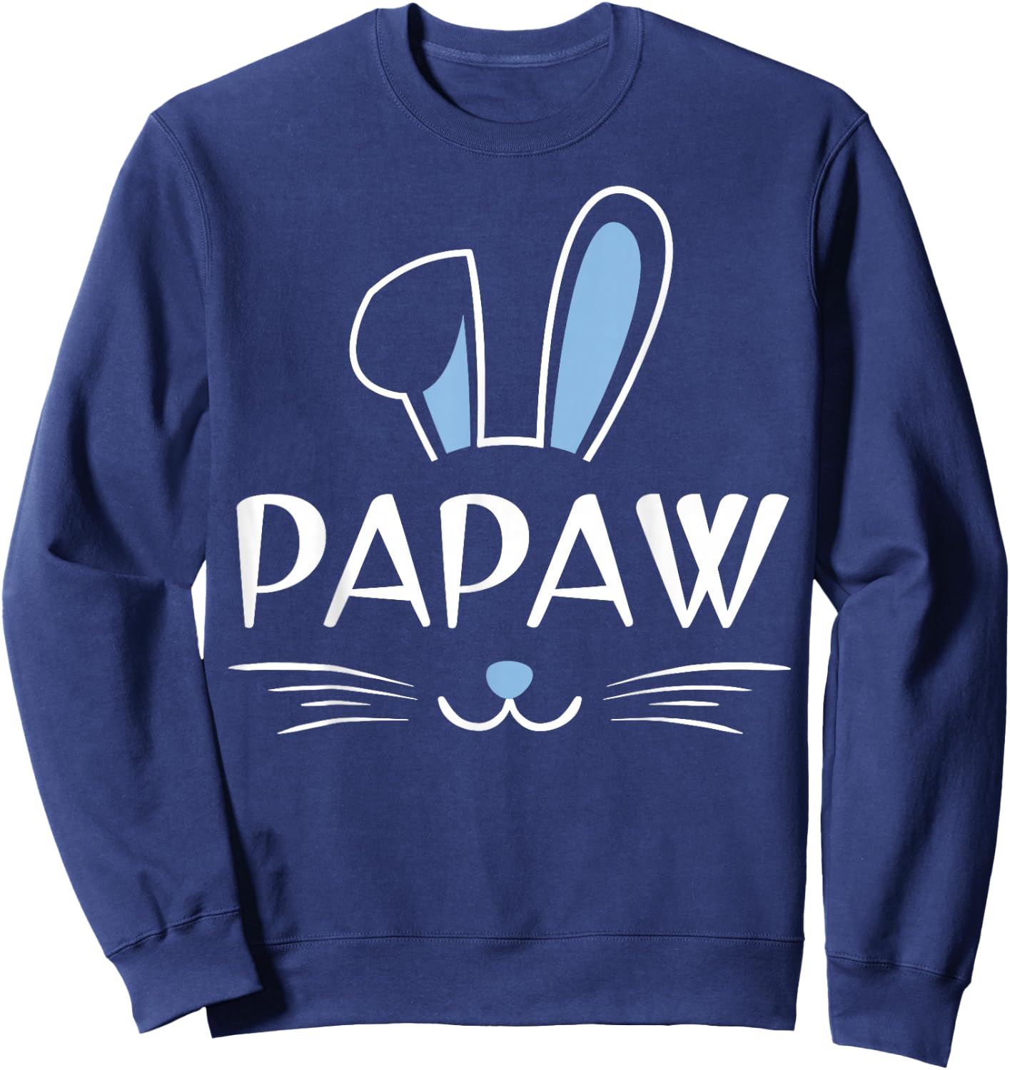 Papaw Bunny Face Family Father's Day Easter Sweatshirt - Sweatshirt | Navy