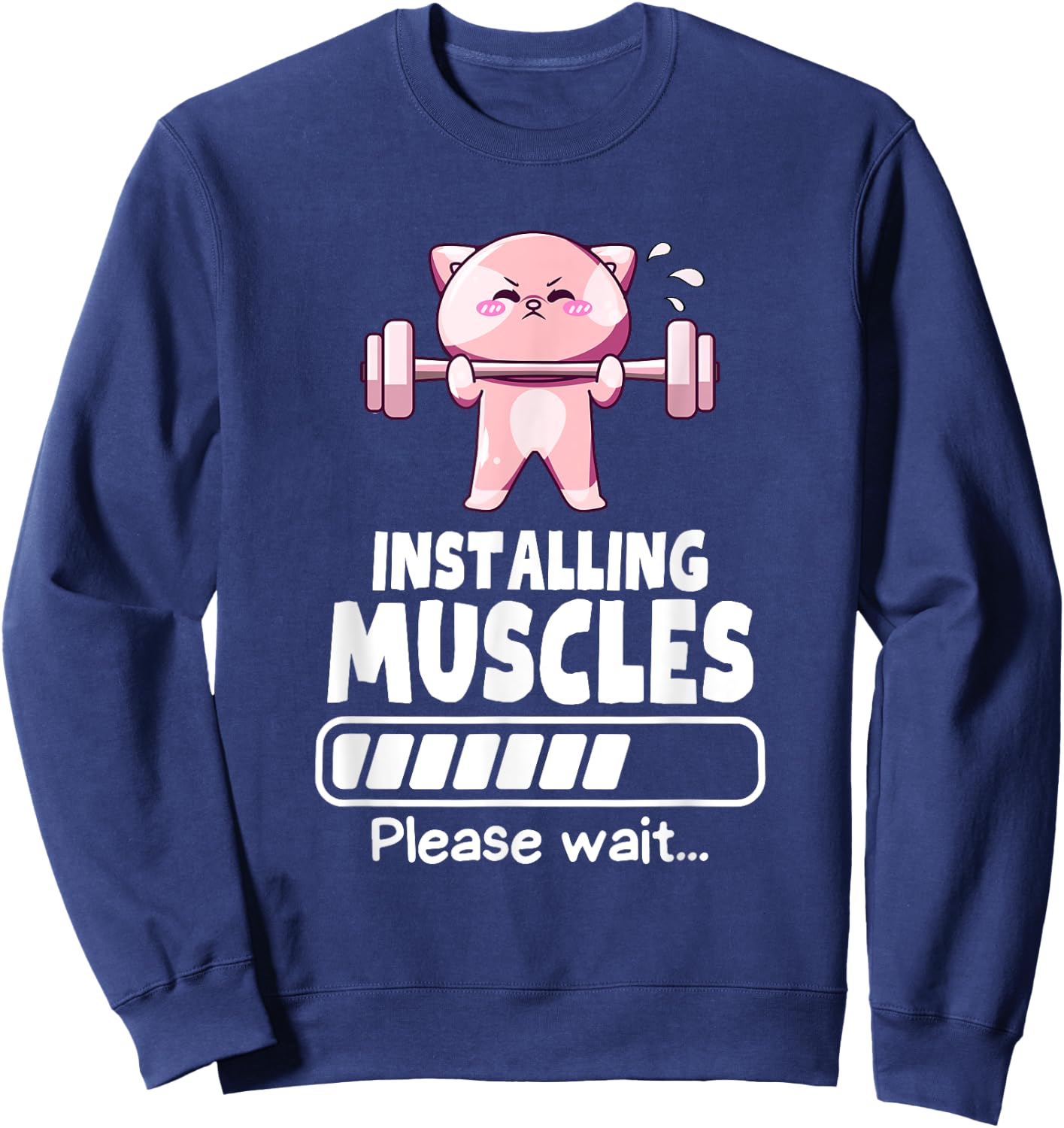 Installing Muscles Funny Weightlifting Cat Gym Humor Men Women Sweatshirt - Sweatshirt | Navy