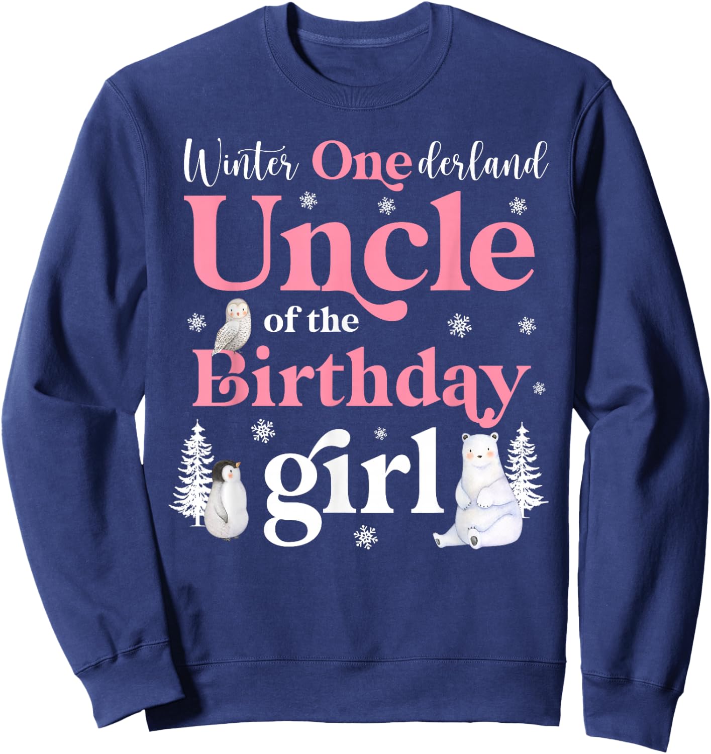 Uncle of The Birthday Girl Shirt Winter Onederland Family Sweatshirt - Sweatshirt | Navy