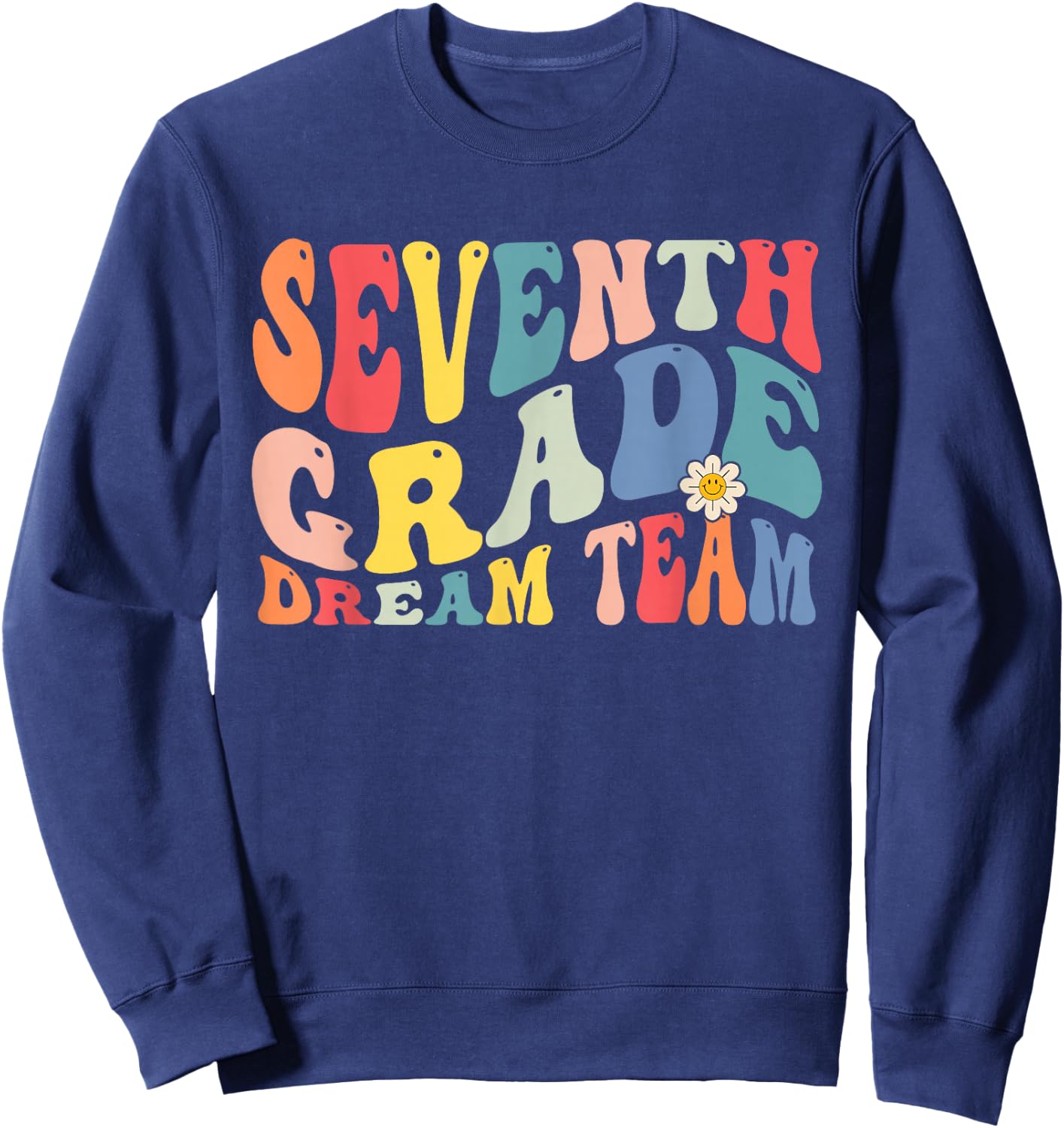 Dream Team 7th Grade Retro Back to School Teacher Sweatshirt - Sweatshirt | Navy