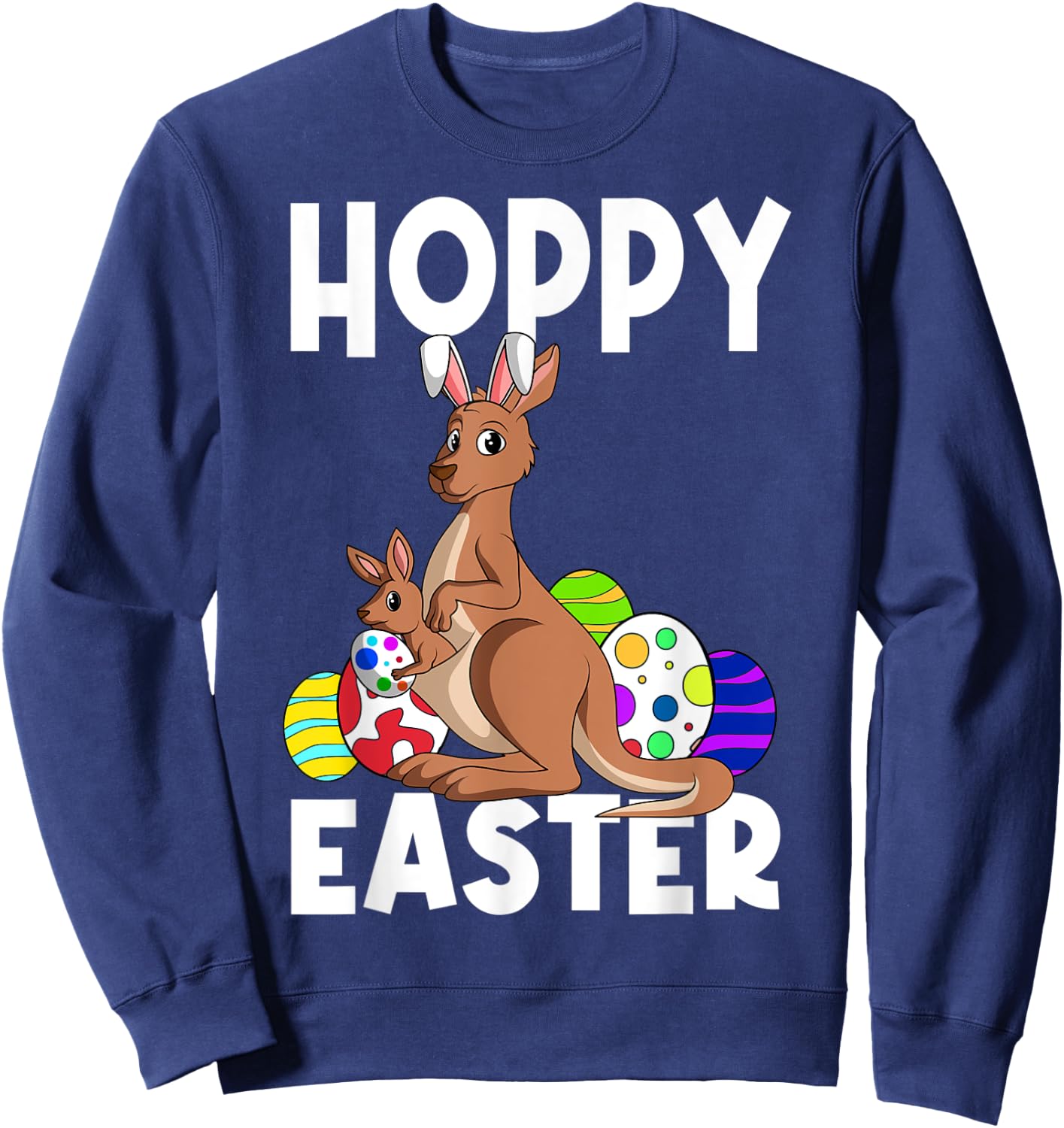Hoppy Easter Cute Easter Bunny Kangaroo Funny Egg Hunting Sweatshirt - Sweatshirt | Navy