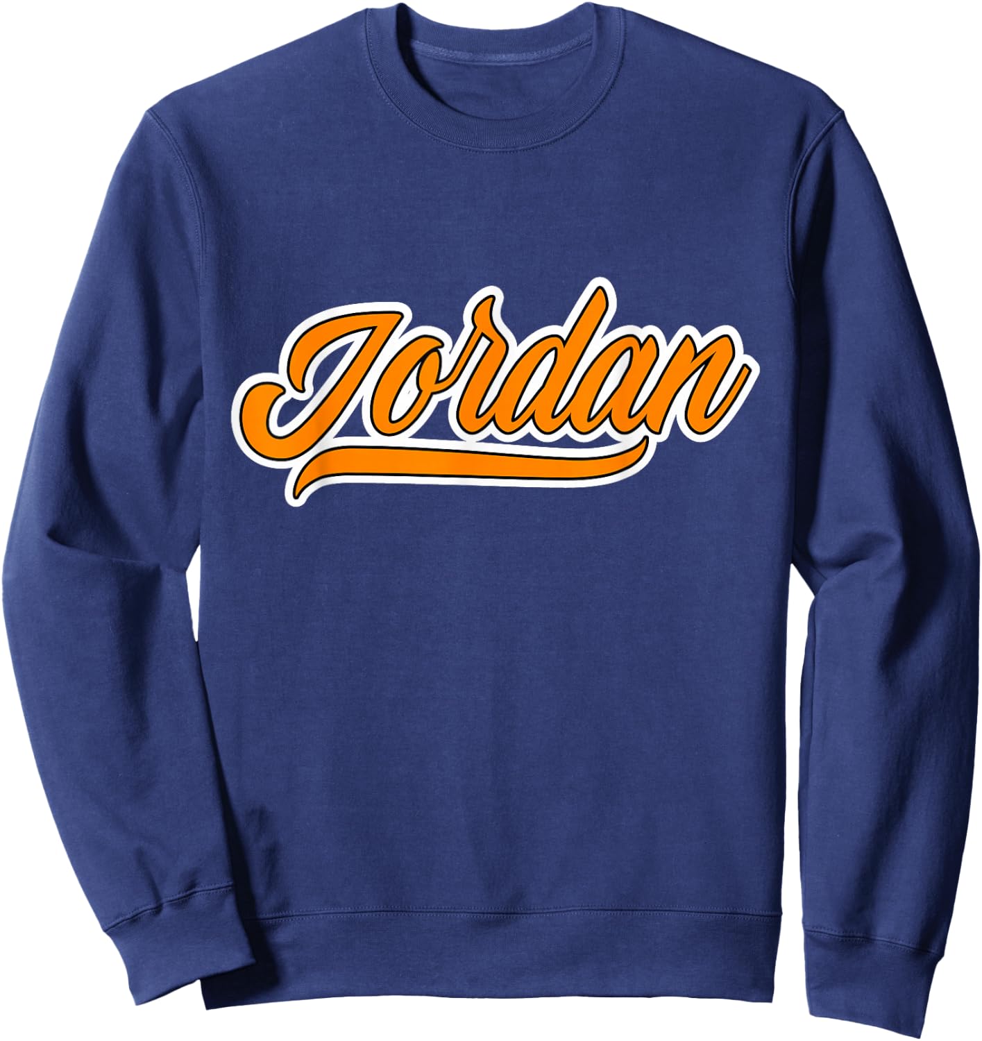 Elegant First Name Jordan Team Jordan Cool Orange Font Sweatshirt - Sweatshirt | Navy