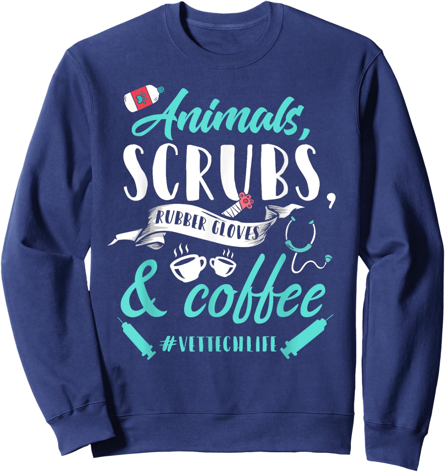 Vet Tech Shirt Funny Veterinary Technician Life Saying Gift Sweatshirt - Sweatshirt | Navy