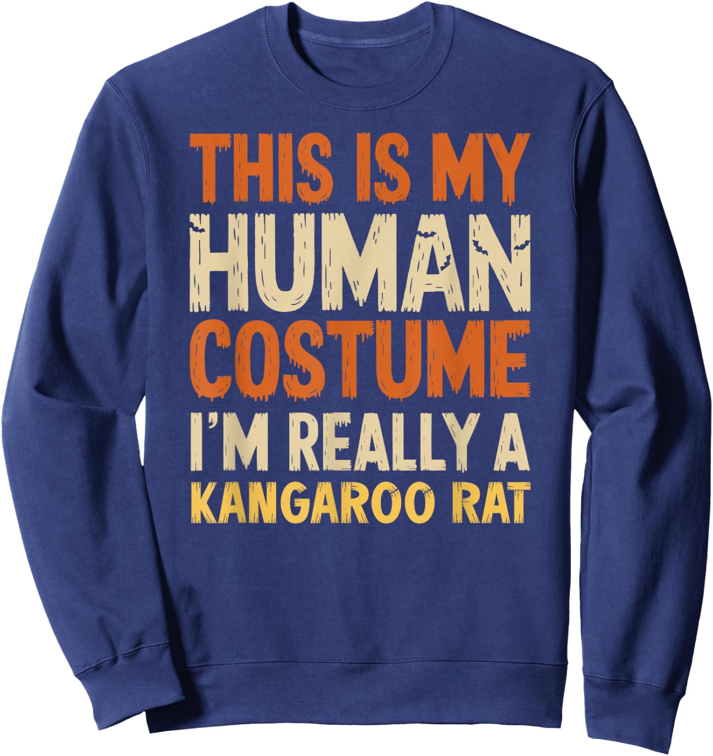 This Is My Human Costume I'm Really Kangaroo Rat Halloween Sweatshirt - Sweatshirt | Navy