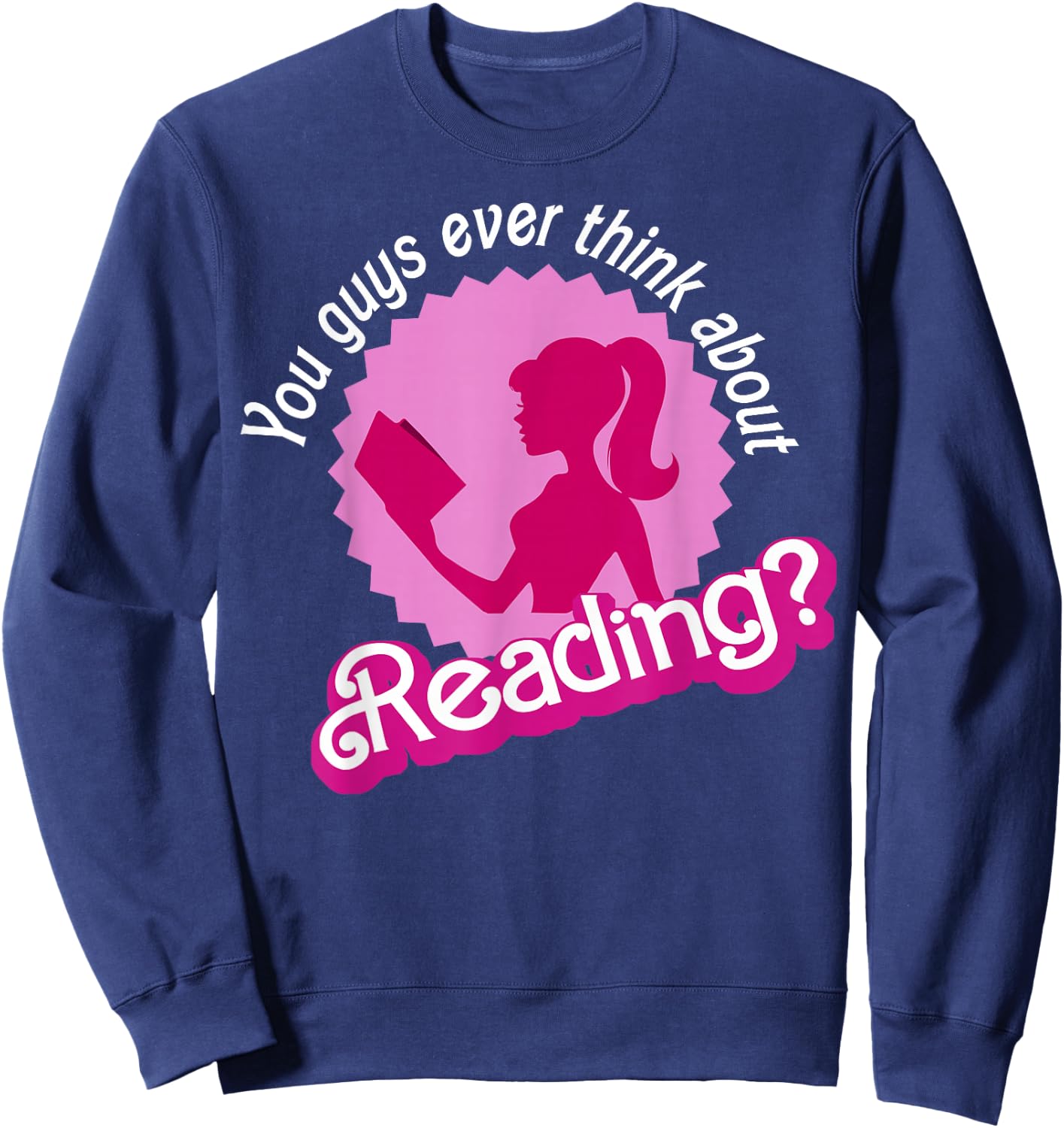 You Guys Ever Think About Reading Sweatshirt - Sweatshirt | Navy