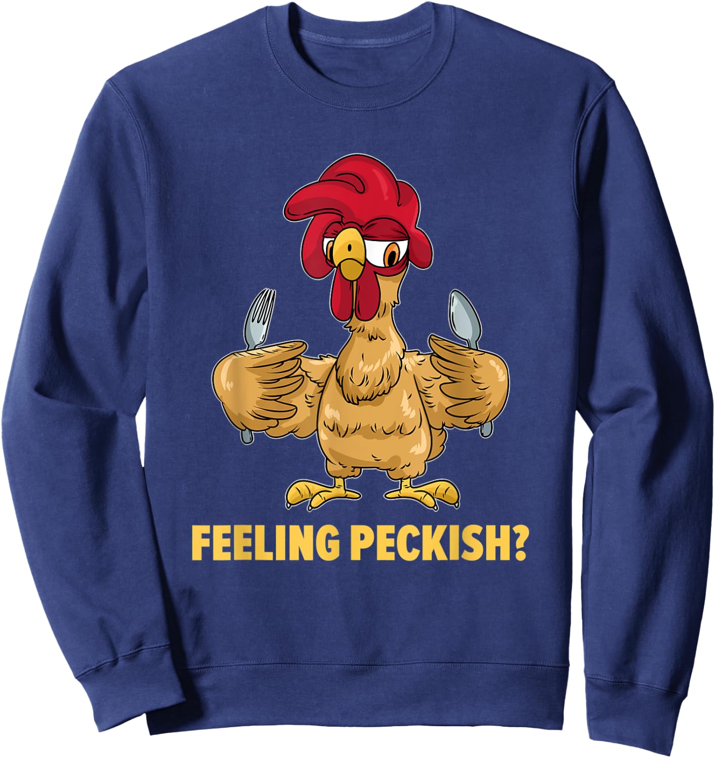 Feeling Peckish Chicken Sweatshirt - Sweatshirt | Navy