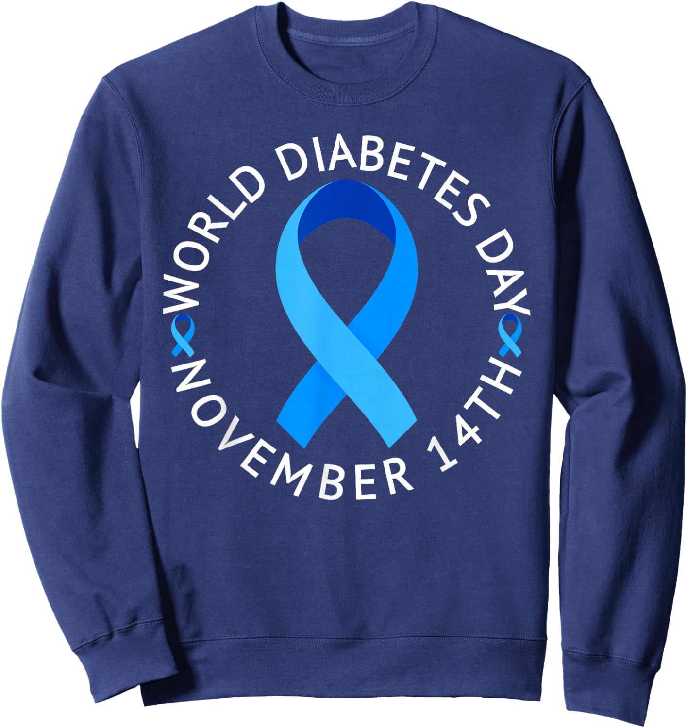 World Diabetes Day 2023 Type 1 Type 2 Diabetes Awareness Sweatshirt - Sweatshirt | Navy