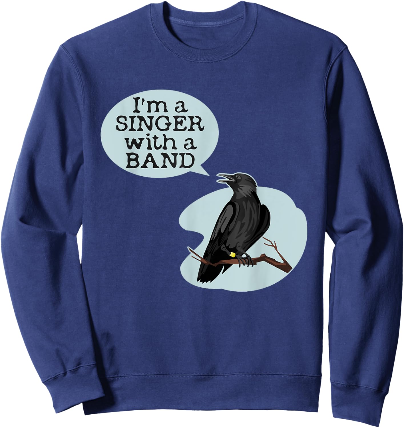 Funny Bird Banding Ringing Singer With a Band Bander Gift Sweatshirt - Sweatshirt | Navy