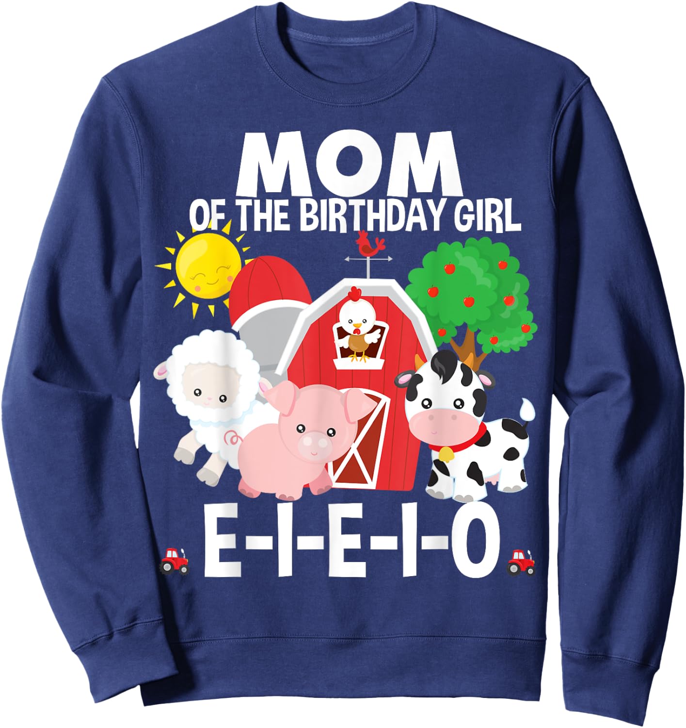 Mom Birthday Girl Old MacDonald Birthday Party Matching Sweatshirt - Sweatshirt | Navy
