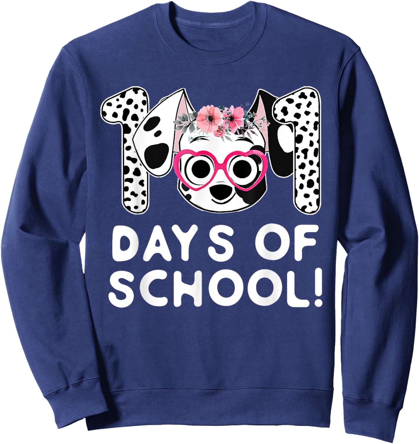 101 Days School Cute Dog Happy 100 Days Teacher Student Kids Sweatshirt - Sweatshirt | Navy