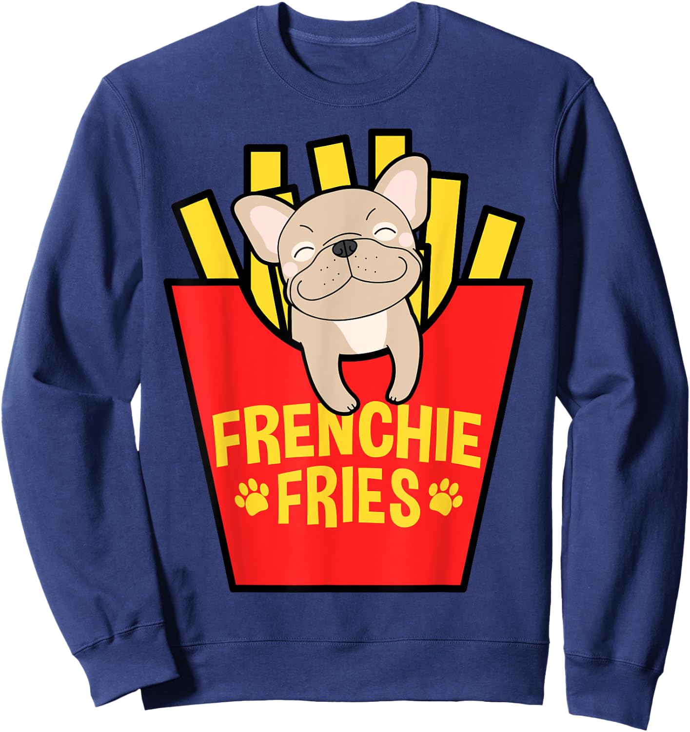 French Bulldog Frenchie Fries Mom Dad Sweatshirt - Sweatshirt | Navy