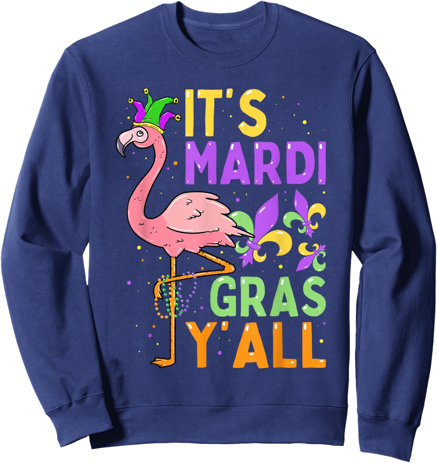 Funny Carnival Party Idea Flamingo Mardi Gras Sweatshirt - Sweatshirt | Navy