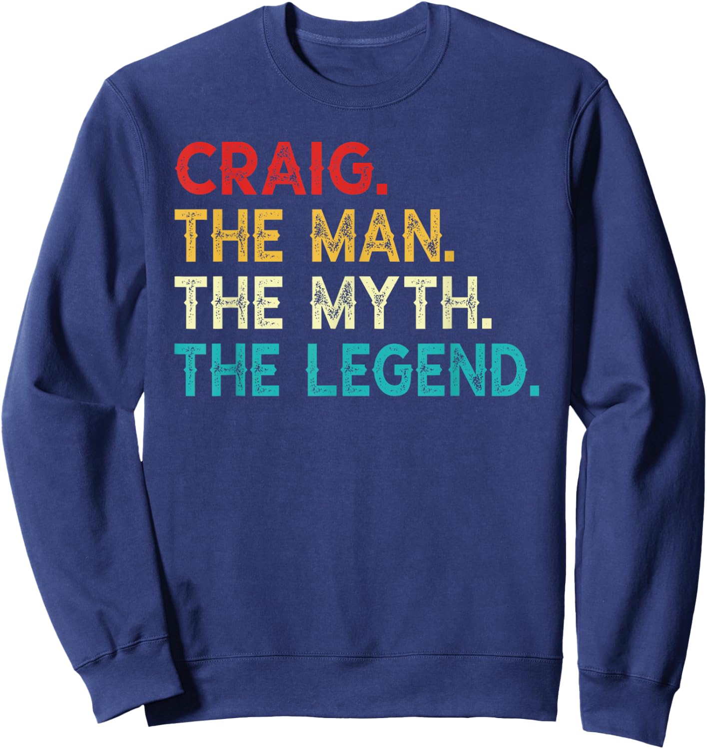 CRAIG The Man The Myth The Legend Funny Vintage CRAIG Sweatshirt - Sweatshirt | Navy