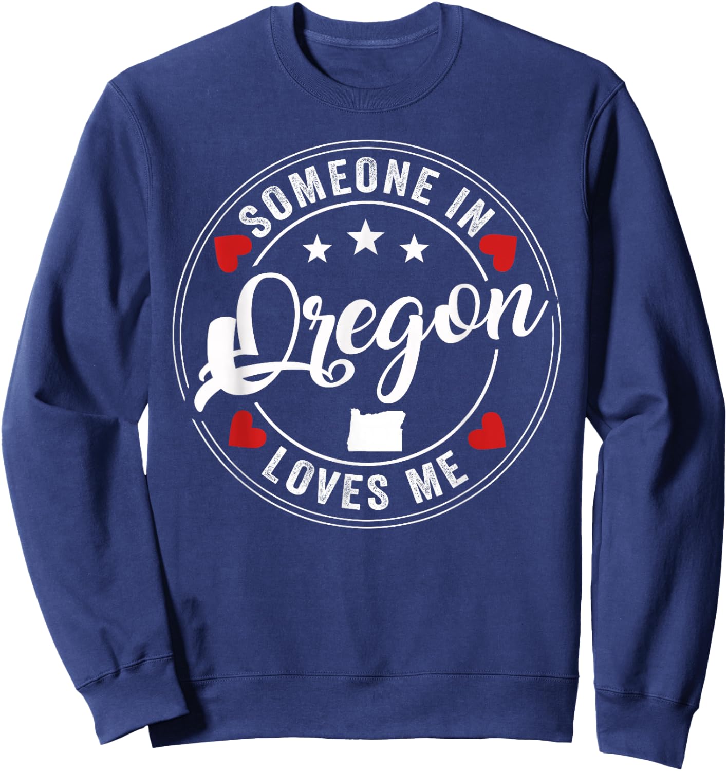 Someone In Oregon Loves Me Beaver State Sweatshirt - Sweatshirt | Navy
