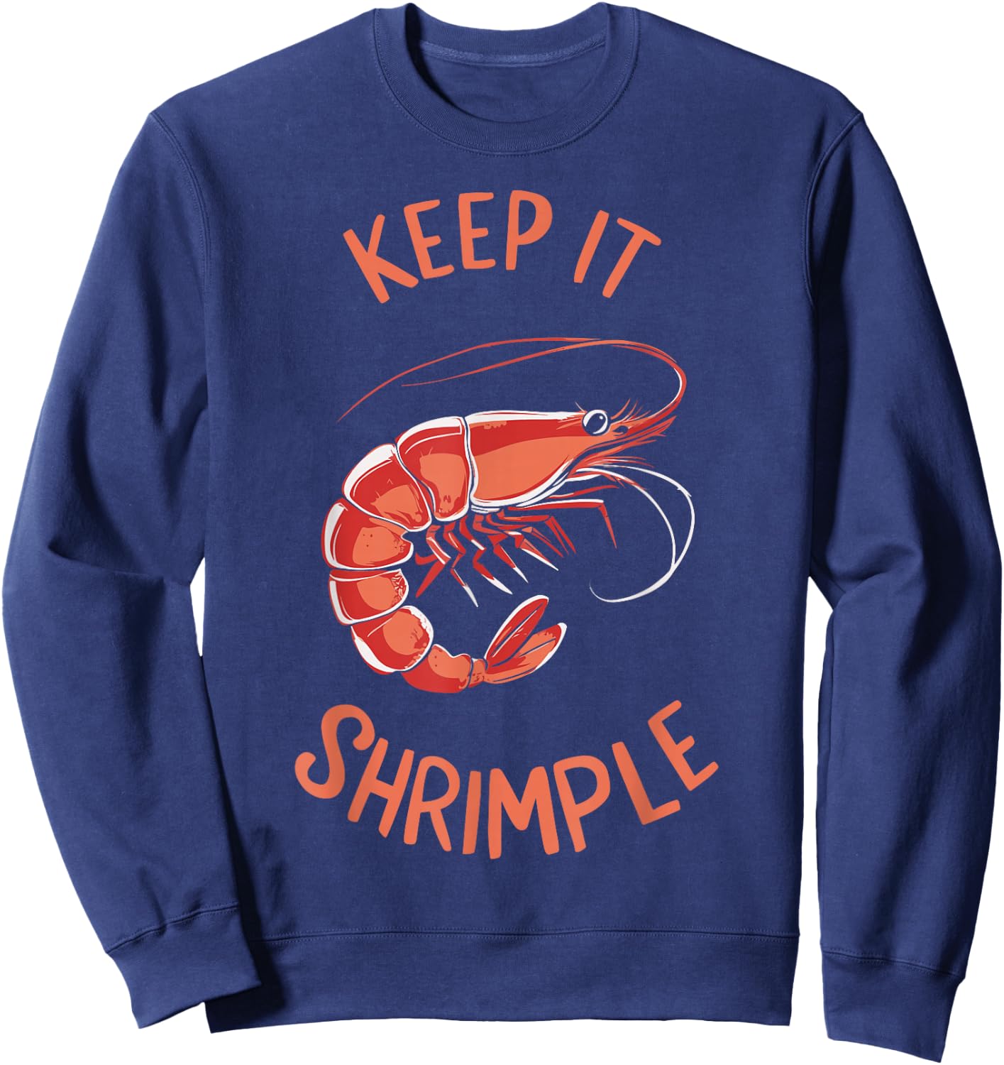 Keep It Shrimple Sweatshirt - Sweatshirt | Navy