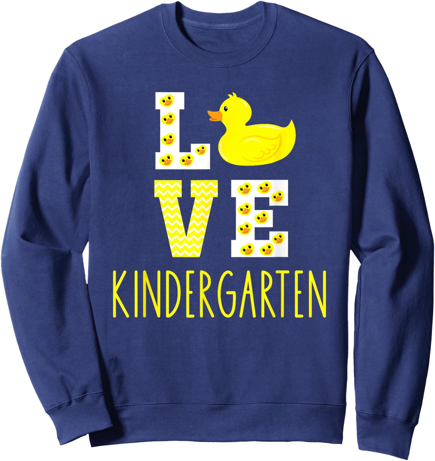 Love Kindergarten Back To School Yellow Duck Kinder Teacher Sweatshirt - Sweatshirt | Navy