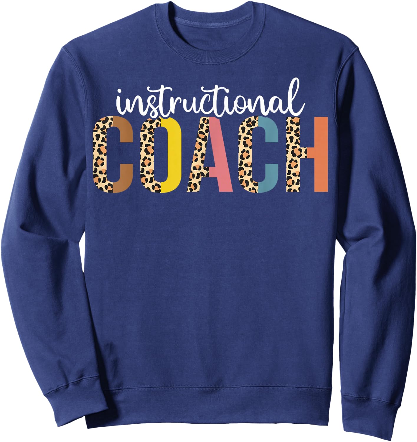 Instructional Coach leopard Back to School Sweatshirt - Sweatshirt | Navy