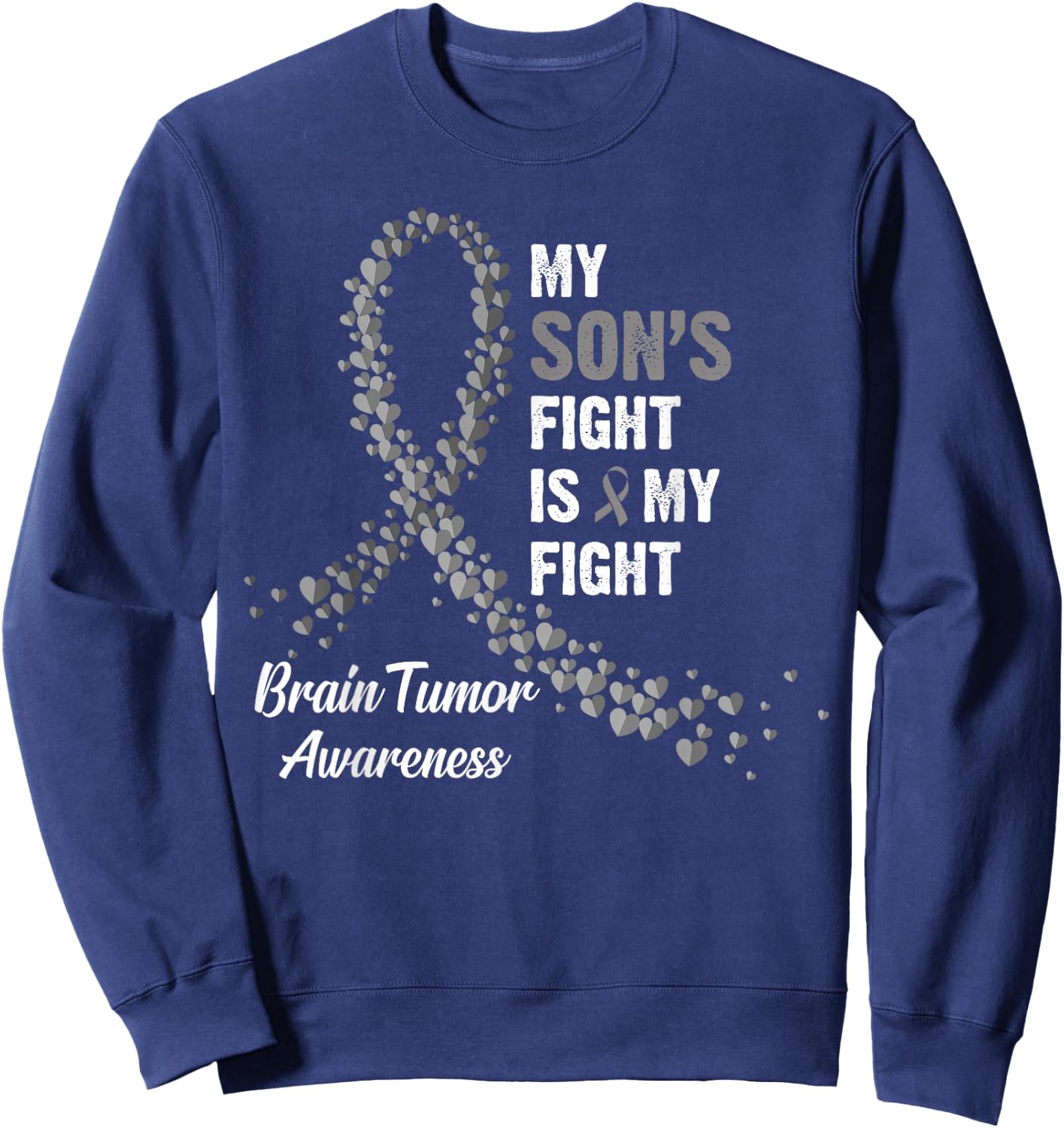 My Son's Fight My Fight Brain Tumor Awareness Sweatshirt - Sweatshirt | Navy